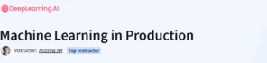 Machine Learning in Production