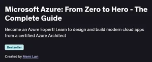 Microsoft Azure: From Zero to Hero - The Complete Guide