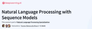 Natural Language Processing with Sequence Models