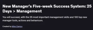 New Manager's Five-week Success System: 25 Days > Management