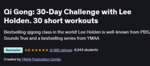 Qi Gong: 30-Day Challenge with Lee Holden. 30 short workouts