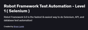 Robot Framework Test Automation - Level 1 ( Selenium )