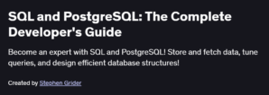 SQL and PostgreSQL: The Complete Developer's Guide