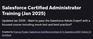 Salesforce Certified Administrator Training (Jan 2025)