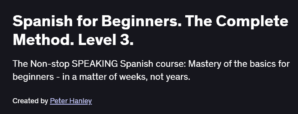 Spanish for Beginners. The Complete Method. Level 3.