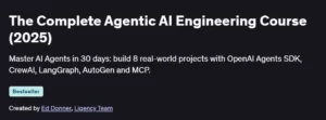 The Complete Agentic AI Engineering Course (2025)
