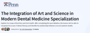 The Integration of Art and Science in Modern Dental Medicine Specializationa