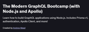 The Modern GraphQL Bootcamp (with Node.js and Apollo)