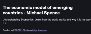 The economic model of emerging countries - Michael Spence