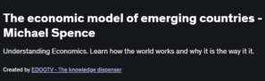 The economic model of emerging countries - Michael Spence