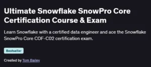 Ultimate Snowflake SnowPro Core Certification Course & Exam