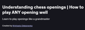 Understanding chess openings | How to play ANY opening well