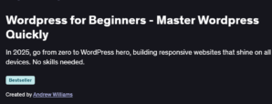 Wordpress for Beginners - Master Wordpress Quickly