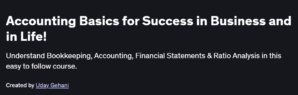 Accounting Basics for Success in Business and in Life!