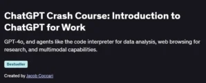 ChatGPT Crash Course: Introduction to ChatGPT for Work
