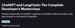 ChatGPT and LangChain: The Complete Developer's Masterclass