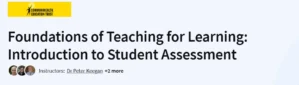 Foundations of Teaching for Learning: Introduction to Student Assessment