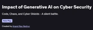 Impact of Generative AI on Cyber Security