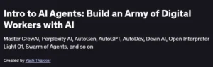 Intro to AI Agents: Build an Army of Digital Workers with AI