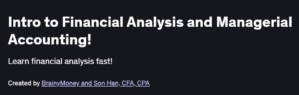 Intro to Financial Analysis and Managerial Accounting!