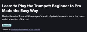 Learn to Play the Trumpet: Beginner to Pro Made the Easy Way