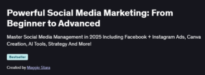 Powerful Social Media Marketing: From Beginner to Advanced
