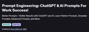Prompt Engineering: ChatGPT & AI Prompts For Work Success!