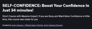 SELF-CONFIDENCE: Boost Your Confidence in Just 34 minutes!