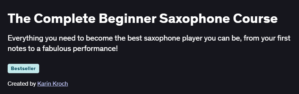 The Complete Beginner Saxophone Course