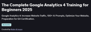 The Complete Google Analytics 4 Training for Beginners 2025