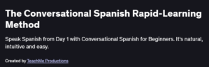 The Conversational Spanish Rapid-Learning Method