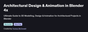 Architectural Design & Animation in Blender 4x
