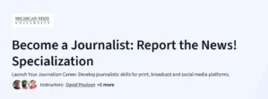 Become a Journalist: Report the News! Specialization