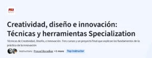 Creatividad, diseño e innovación: Técnicas y herramientas Specialization