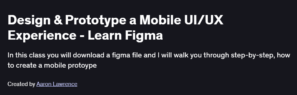 Design & Prototype a Mobile UI/UX Experience - Learn Figma