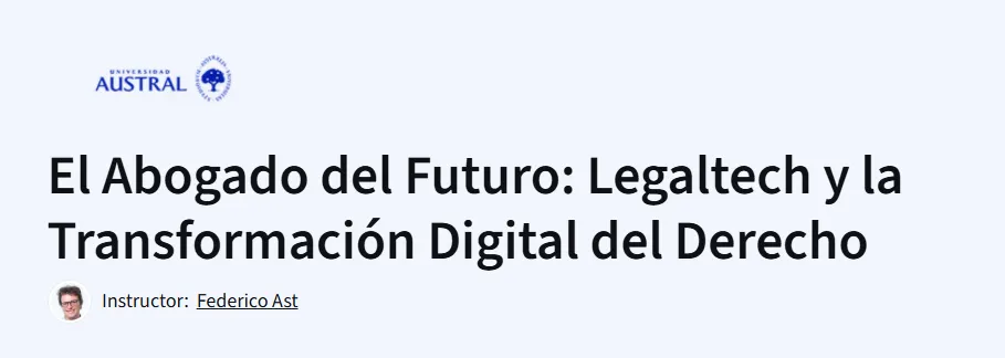 El Abogado del Futuro: Legaltech y la Transformación Digital del Derecho