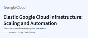 Elastic Google Cloud Infrastructure: Scaling and Automation
