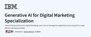 Generative AI for Digital Marketing Specialization