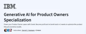 Generative AI for Product Owners Specialization
