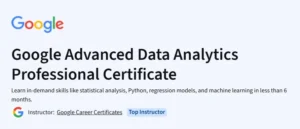 Google Advanced Data Analytics Professional Certificate