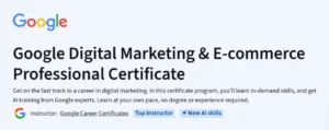 Google Digital Marketing & E-commerce Professional Certificate