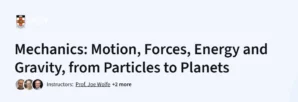 Mechanics: Motion, Forces, Energy and Gravity, from Particles to Planets