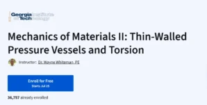 Mechanics of Materials II: Thin-Walled Pressure Vessels and Torsion