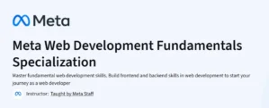 Meta Web Development Fundamentals Specialization