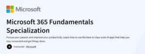 Microsoft 365 Fundamentals Specialization