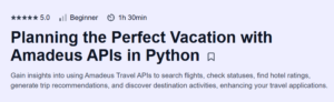 Planning the Perfect Vacation with Amadeus APIs in Python