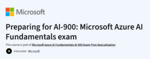 Preparing for AI-900: Microsoft Azure AI Fundamentals exam