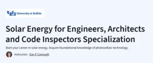 Solar Energy for Engineers, Architects and Code Inspectors Specialization