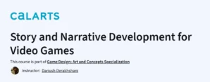 Story and Narrative Development for Video Games