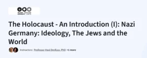 The Holocaust - An Introduction (I): Nazi Germany: Ideology, The Jews and the World